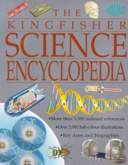 The Kingfisher Science Encyclopedia