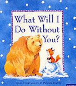 What Will I Do Without You?