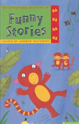 Kingfisher Treasury of Funny Stories  9780753410257 Front Cover