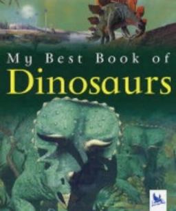 My Best Book of Dinosaurs