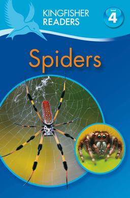 Kingfisher Readers: Spiders (Level 4: Reading Alone)
