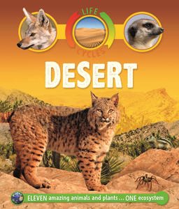 Life Cycles: Desert  9780753442869 Front Cover