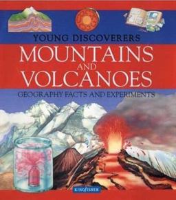 Young Discoverers: Mountains and Volcanoes