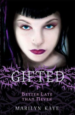 Gifted: Better Late Than Never Better Late Than Never  9780753463000 Front Cover