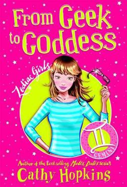 Zodiac Girls: from Geek to Goddess From Geek to Goddess  9780753463239 Front Cover