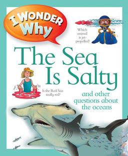 I Wonder Why the Sea Is Salty