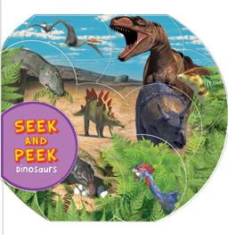 Seek and Peek: Dinosaurs