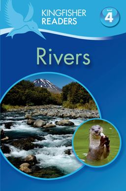 Kingfisher Readers L4: Rivers