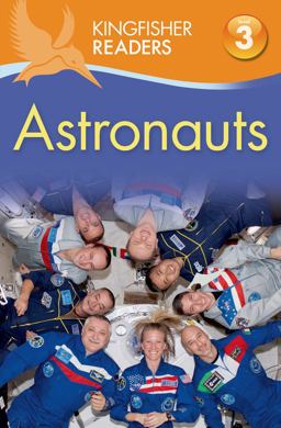 Kingfisher Readers L3: Astronauts