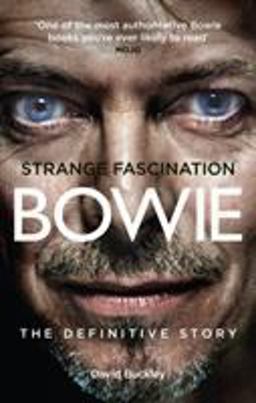 Strange Fascination David Bowie: the Definitive Story  9780753510025 Front Cover