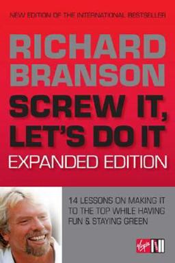 Screw It, Let's Do It 14 Lessons on Making It to the Top While Having Fun and Staying Green  9780753513187 Front Cover