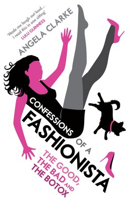 Confessions of a Fashionista  9780753541197 Front Cover