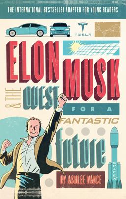 Elon Musk and the Quest for a Fantastic Future  9780753545102 Front Cover
