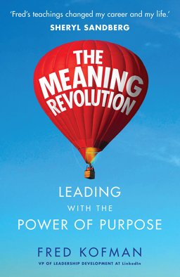 Meaning Revolution Leading with the Power of Purpose  9780753548585 Front Cover