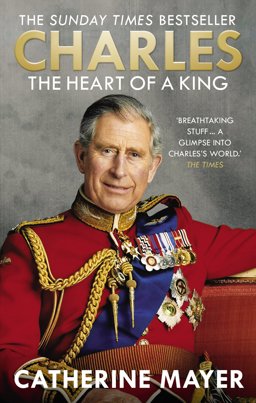 Charles The Heart of a King  9780753555958 Front Cover