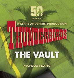 Thunderbirds: the Vault  9780753556351 Front Cover