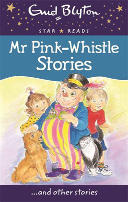 Mr Pink-Whistle Stories Mr Pink-Whistle Stories