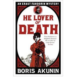 He Lover of Death Erast Fandorin 9  9780753828069 Front Cover