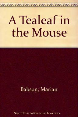 Tealeaf in the Mouse