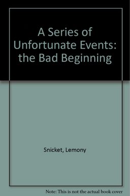 The Bad Beginning