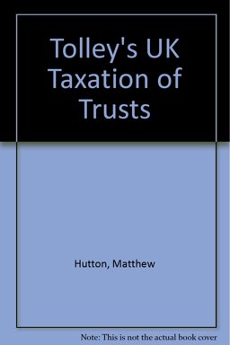 Tolley's UK Taxation of Trusts