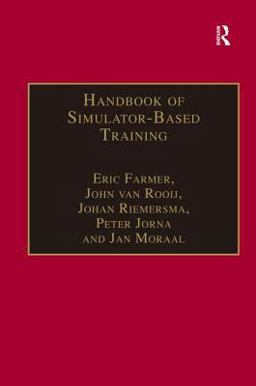 Handbook of Simulator-Based Training  9780754611875 Front Cover
