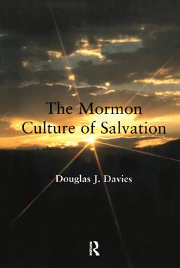Mormon Culture of Salvation  9780754613305 Front Cover