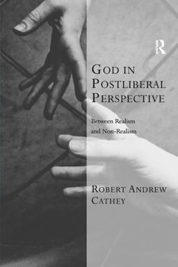 God in Postliberal Perspective Between Realism and Non-Realism  9780754616801 Front Cover