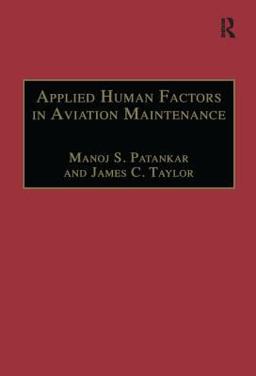 Applied Human Factors in Aviation Maintenance  9780754619406 Front Cover