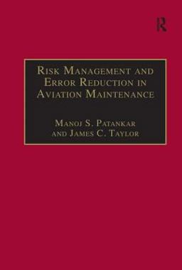 Risk Management and Error Reduction in Aviation Maintenance  9780754619413 Front Cover