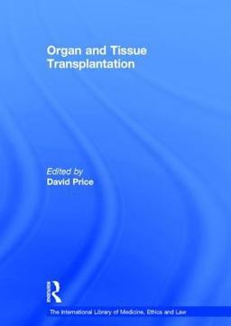 Organ and Tissue Transplantation Organ and Tissue Transplantation
