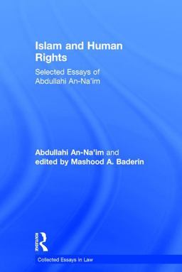 Islam and Human Rights Selected Essays of Abdullahi An-Na'im  9780754628231 Front Cover
