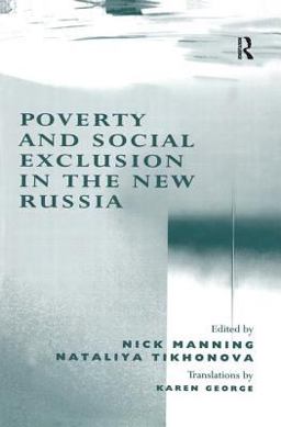 Poverty and Social Exclusion in the New Russia Poverty and Social Exclusion in the New Russia