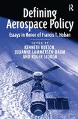 Defining Aerospace Policy Defining Aerospace Policy