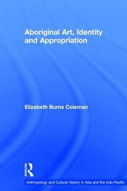 Aboriginal Art, Identity and Appropriation  9780754644033 Front Cover
