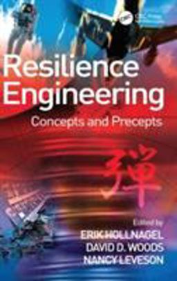 Resilience Engineering Concepts and Precepts  9780754646419 Front Cover
