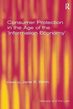 Consumer Protection in the Age of the 'Information Economy'  9780754647096 Front Cover