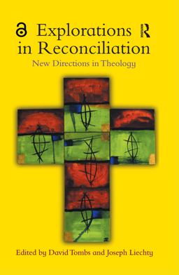 Explorations in Reconciliation New Directions in Theology  9780754651840 Front Cover