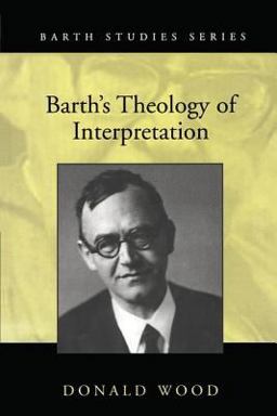Barth's Theology of Interpretation  9780754654575 Front Cover