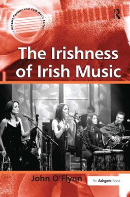 Irishness of Irish Music  9780754657149 Front Cover