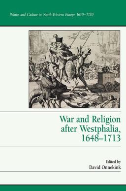 War and Religion after Westphalia, 1648-1713  9780754661290 Front Cover