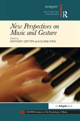 New Perspectives on Music and Gesture  9780754664628 Front Cover