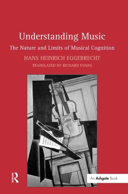 Understanding Music The Nature and Limits of Musical Cognition  9780754666127 Front Cover