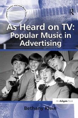 As Heard on TV: Popular Music in Advertising  9780754666653 Front Cover