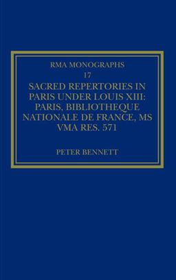 Sacred Repertories in Paris under Louis XIII
