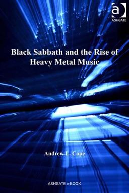 Black Sabbath and the Rise of Heavy Metal Music  9780754668817 Front Cover