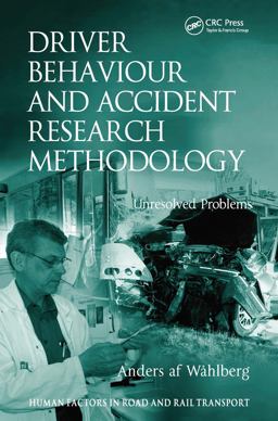 Driver Behaviour and Accident Research Methodology Unresolved Problems  9780754670766 Front Cover