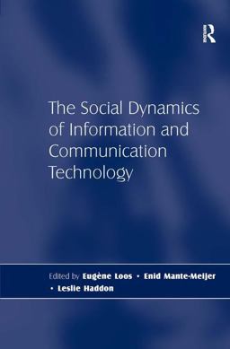 Social Dynamics of Information and Communication Technology  9780754670827 Front Cover