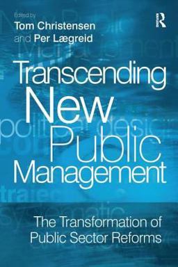 Transcending New Public Management Transcending New Public Management