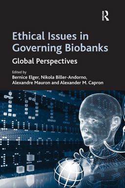 Ethical Issues in Governing Biobanks Global Perspectives  9780754672555 Front Cover